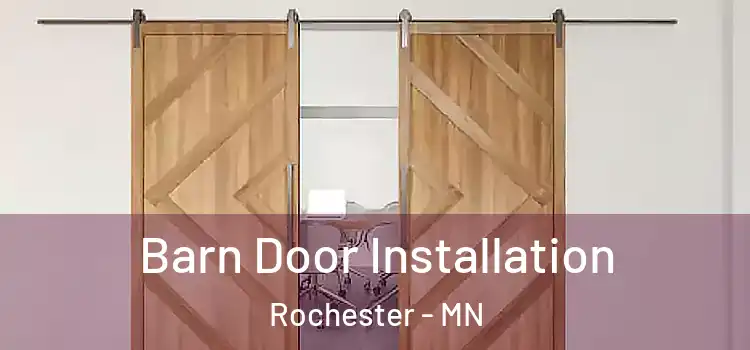 Barn Door Installation Rochester - MN