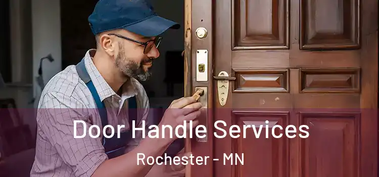 Door Handle Services Rochester - MN