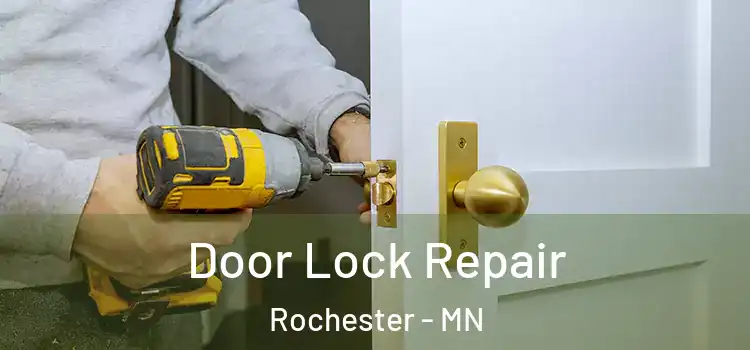  Door Lock Repair Rochester - MN