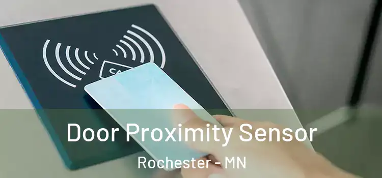 Door Proximity Sensor Rochester - MN