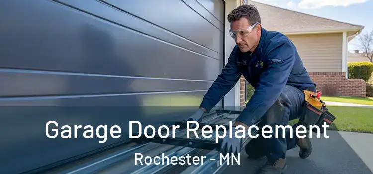  Garage Door Replacement Rochester - MN
