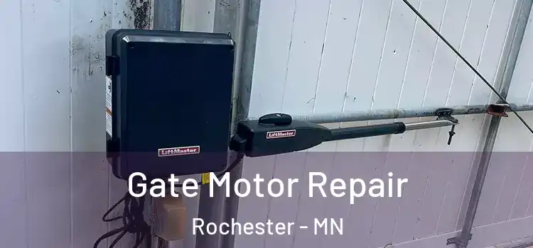 Gate Motor Repair Rochester - MN