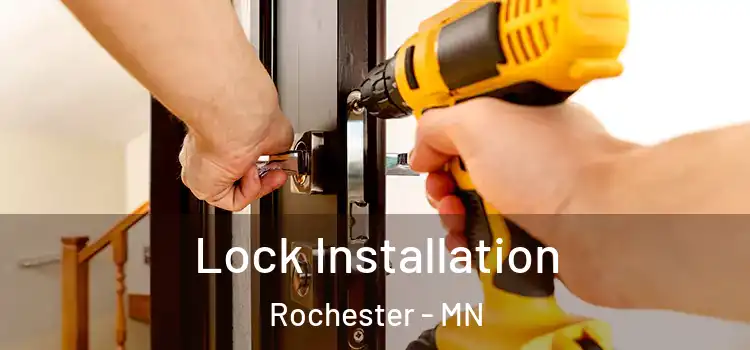 Lock Installation Rochester - MN