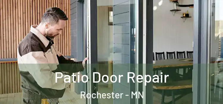 Patio Door Repair Rochester - MN