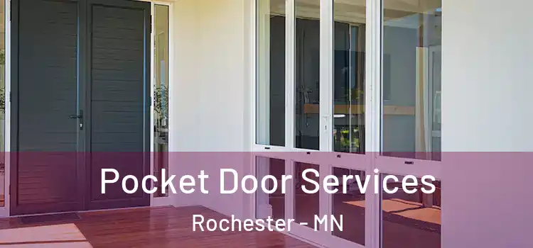  Pocket Door Services Rochester - MN
