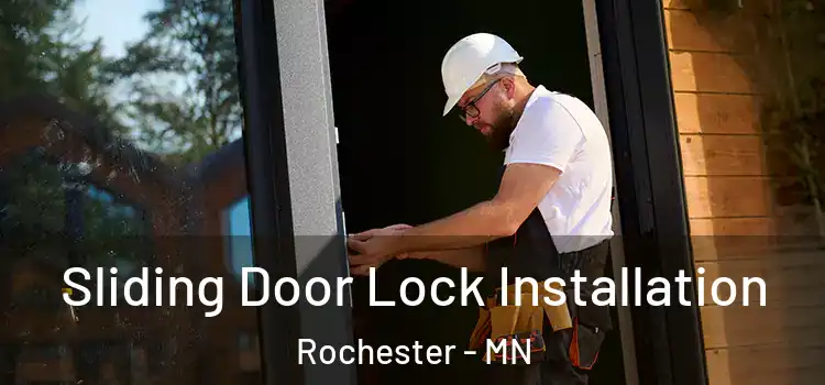  Sliding Door Lock Installation Rochester - MN