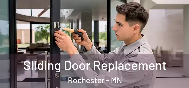 Sliding Door Replacement Rochester - MN